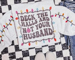 Deck the halls & not your husband