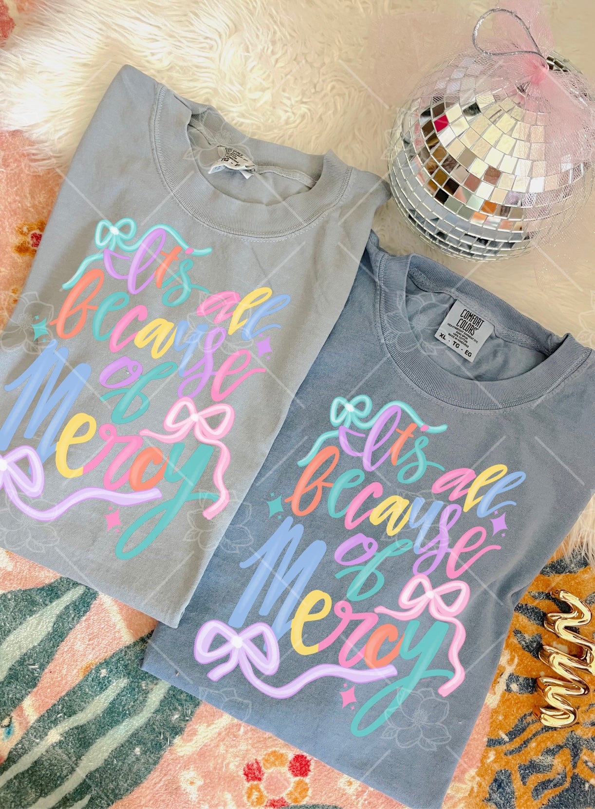 Its all because of mercy graphic- Multiple Styles