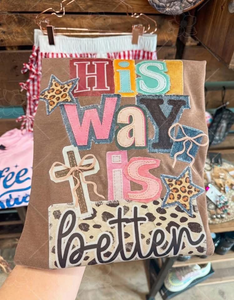 His Way Is Better Graphic Tee - Multiple Styles