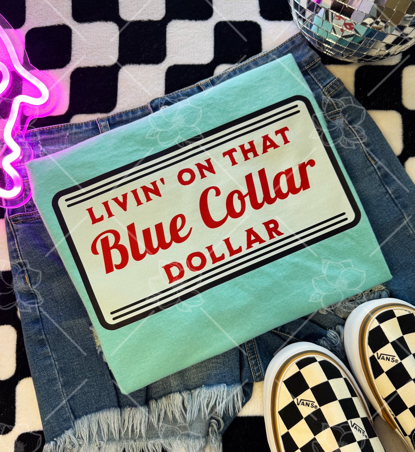 Livin on that blue collar $- Multiple Styles