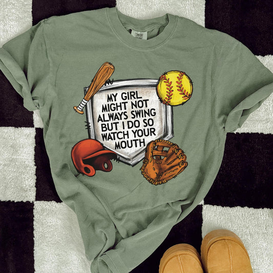 My Girl Might Not Always Swing But I Do So Watch Your Mouth Graphic Tee