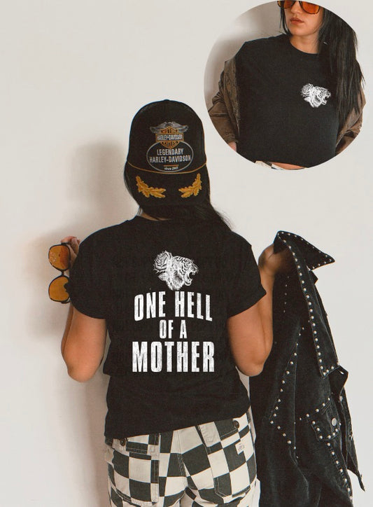 One Hell Of A Mother Graphic Tee